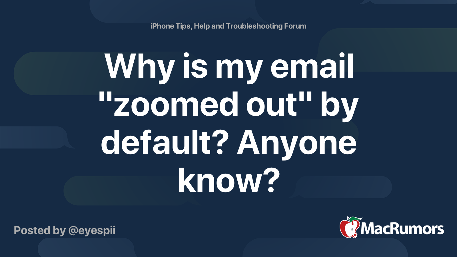Why is my email zoomed out by default anyone know macrumors forums