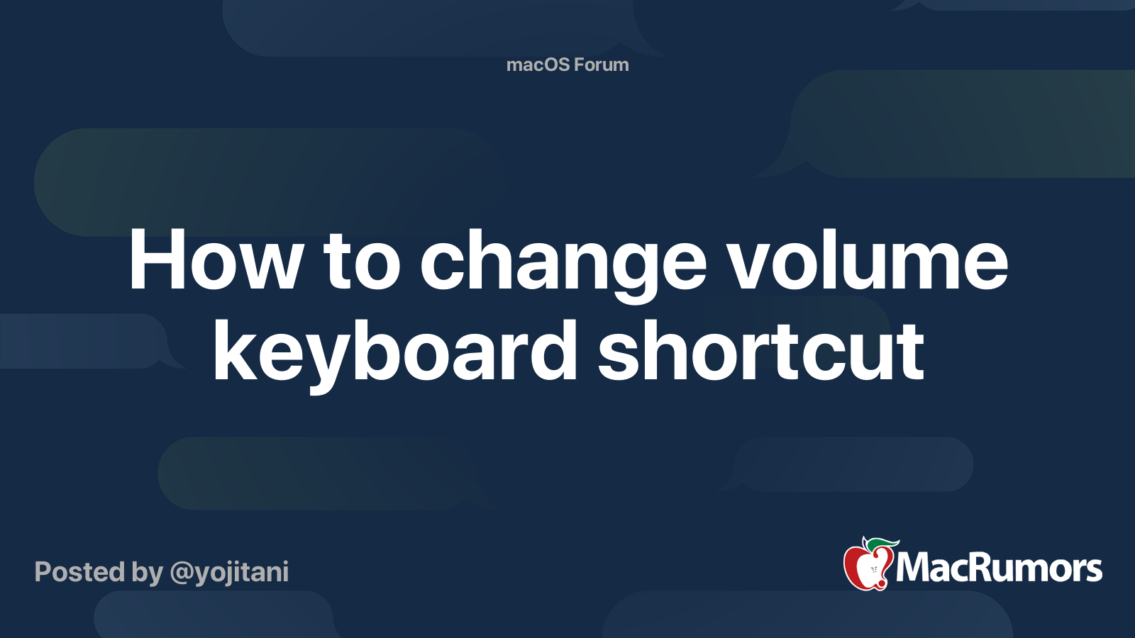How to change volume keyboard shortcut MacRumors Forums