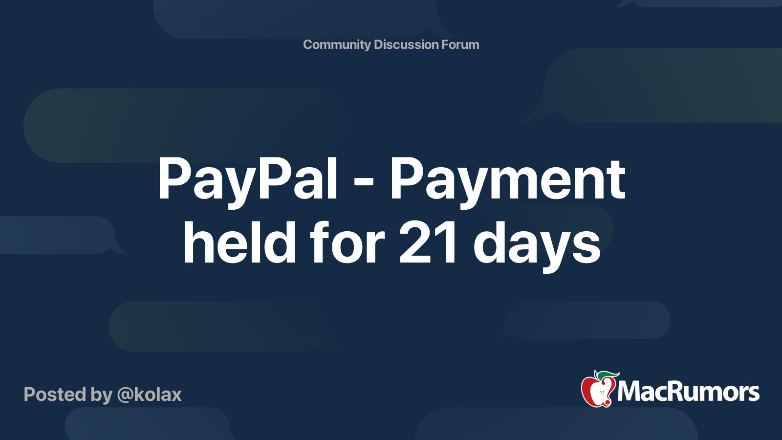 PayPal Payment held for 21 days MacRumors Forums