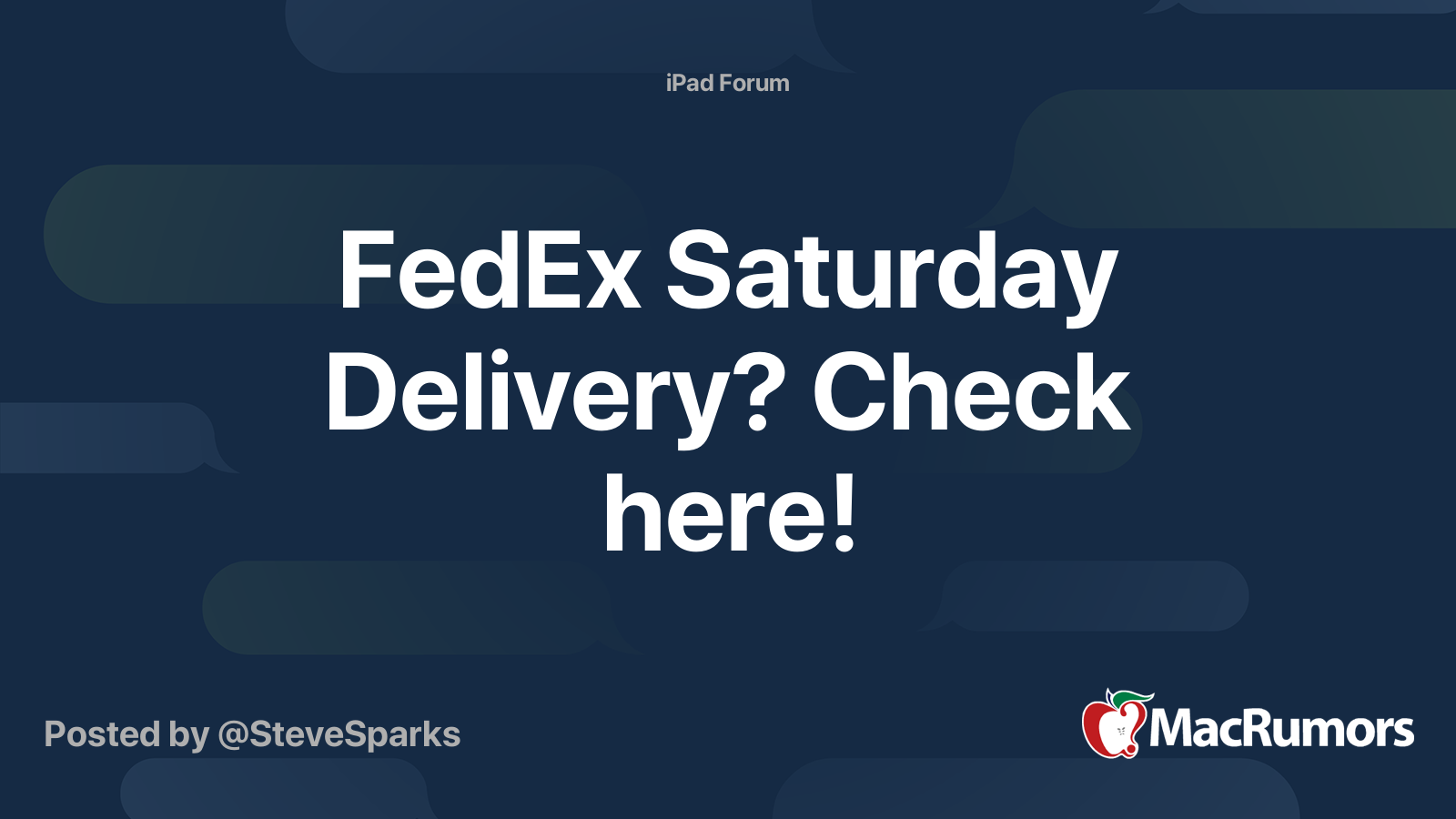 FedEx Saturday Delivery? Check here! MacRumors Forums