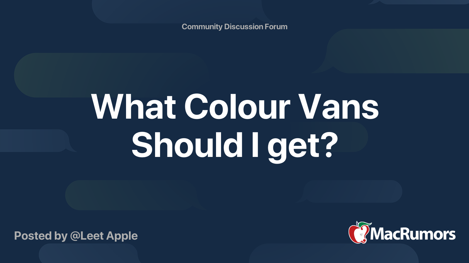 What Colour Vans Should I get? MacRumors Forums