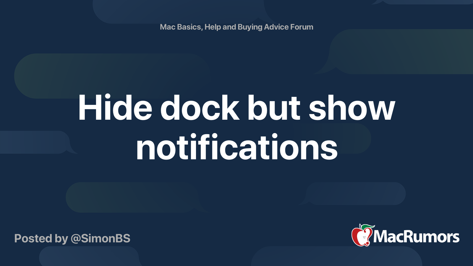 Hide Dock But Show Notifications MacRumors Forums