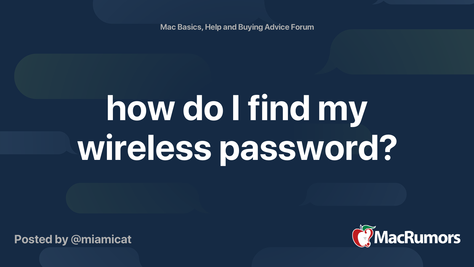 how-do-i-find-my-wireless-password-macrumors-forums