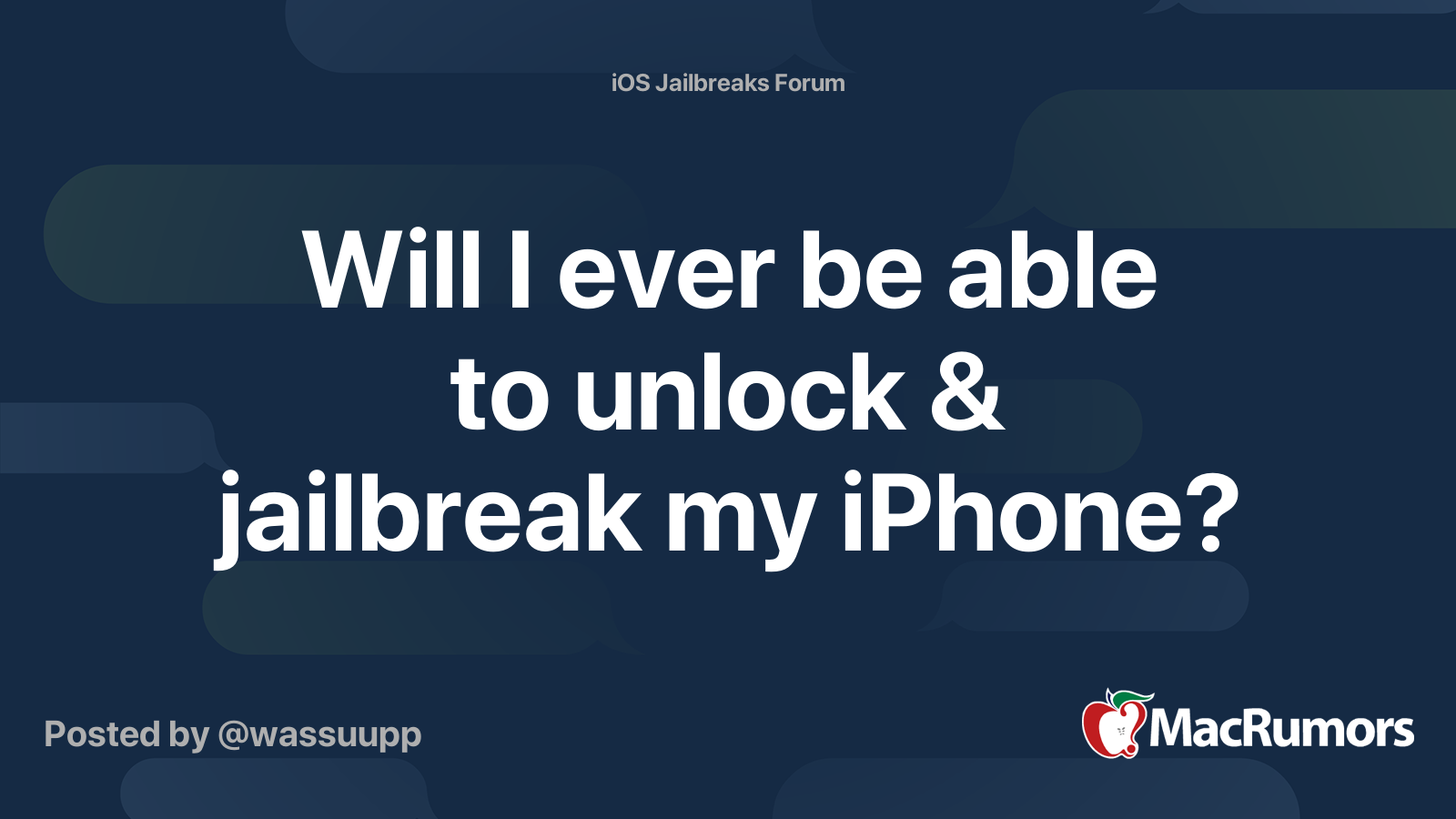 Will I ever be able to unlock & jailbreak my iPhone? MacRumors Forums