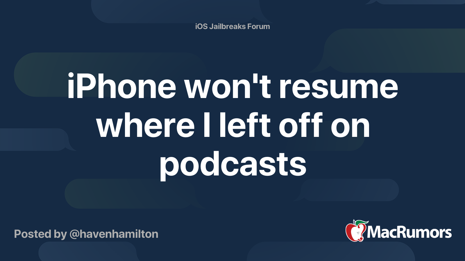 iPhone won't resume where I left off on podcasts MacRumors Forums