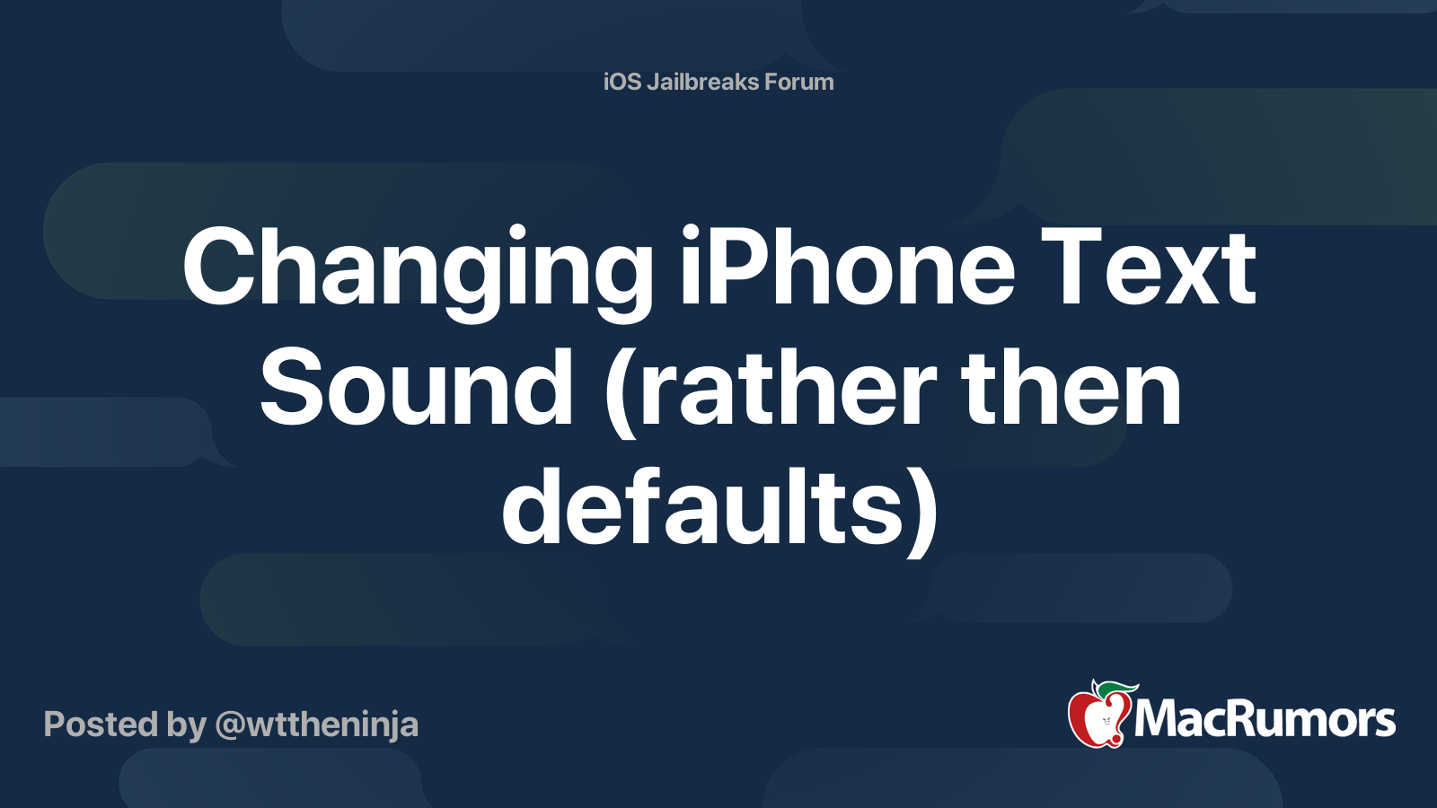 Changing iPhone Text Sound (rather then defaults) | MacRumors Forums