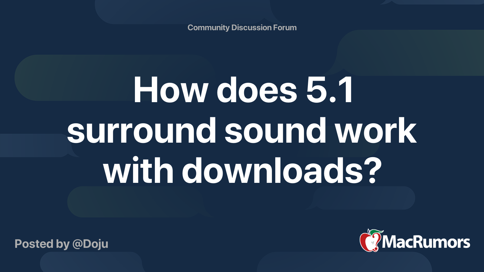 How does 5.1 surround sound work with downloads? | MacRumors Forums