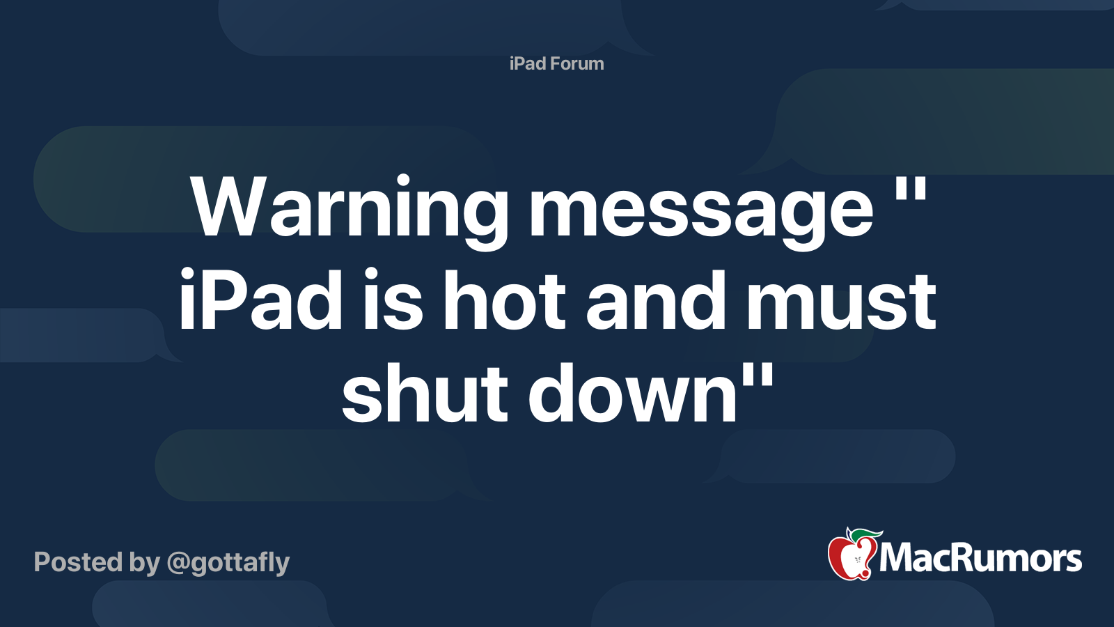 Warning message " iPad is hot and must shut down" MacRumors Forums