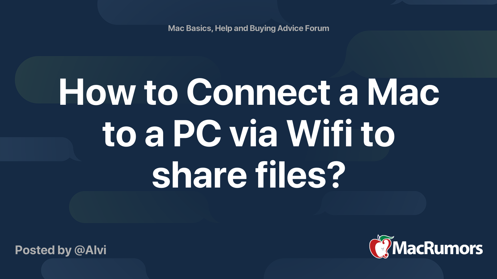 How to Connect a Mac to a PC via Wifi to share files? | MacRumors Forums