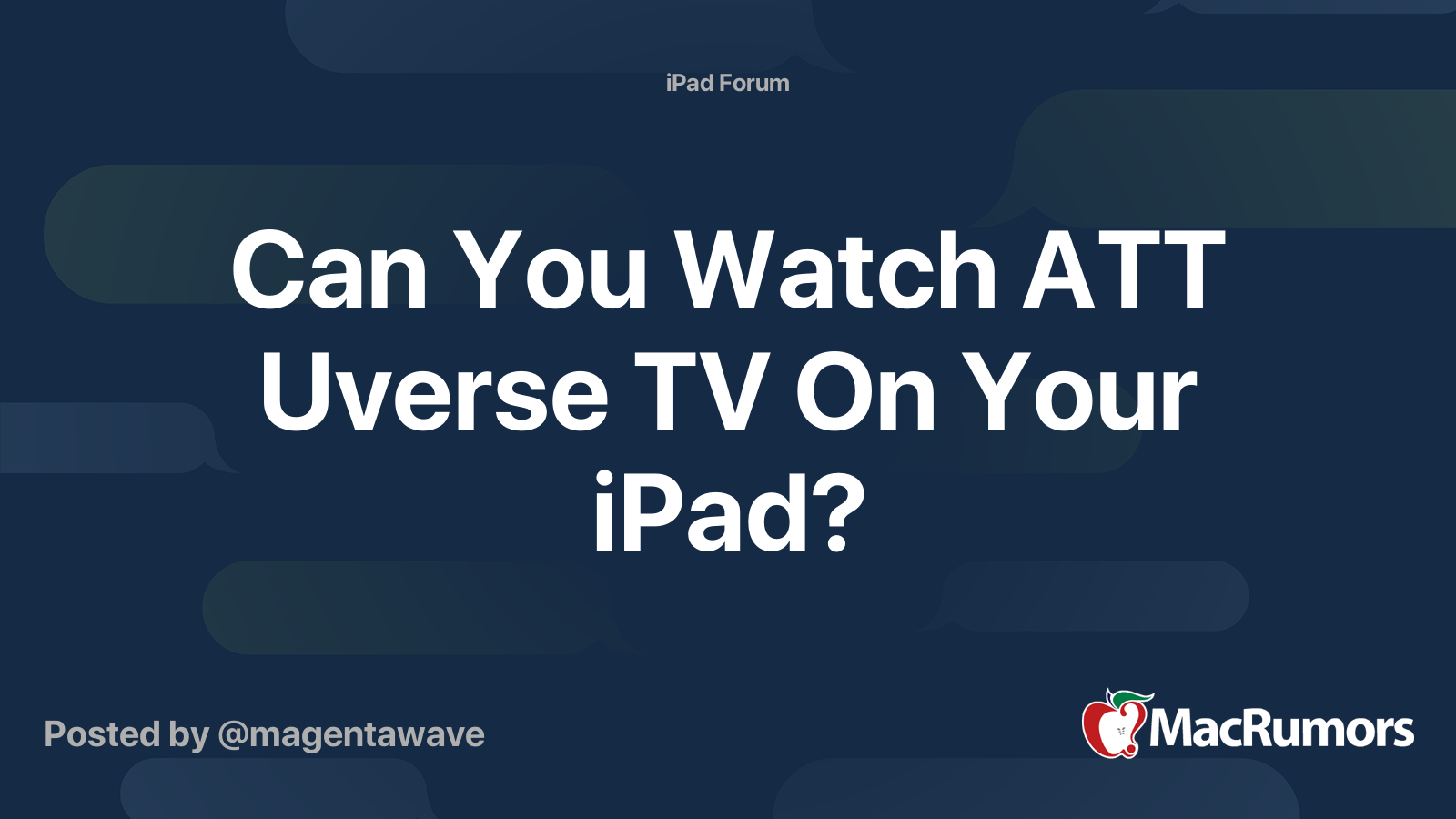 Can You Watch ATT Uverse TV On Your iPad? MacRumors Forums