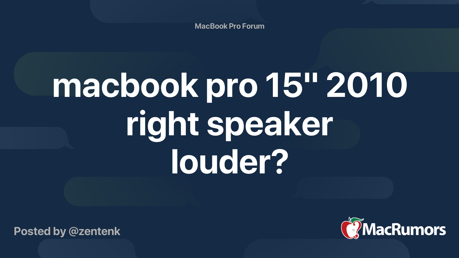 macbook pro 15" 2010 right speaker louder? MacRumors Forums
