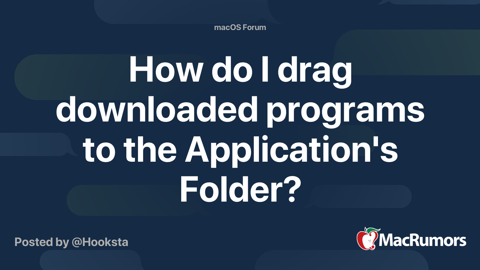 How Do I Drag Downloaded Programs To The Application s Folder MacRumors Forums