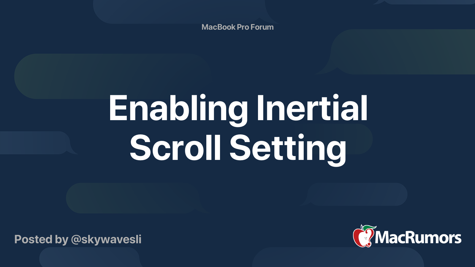 Enabling Inertial Scroll Setting | MacRumors Forums