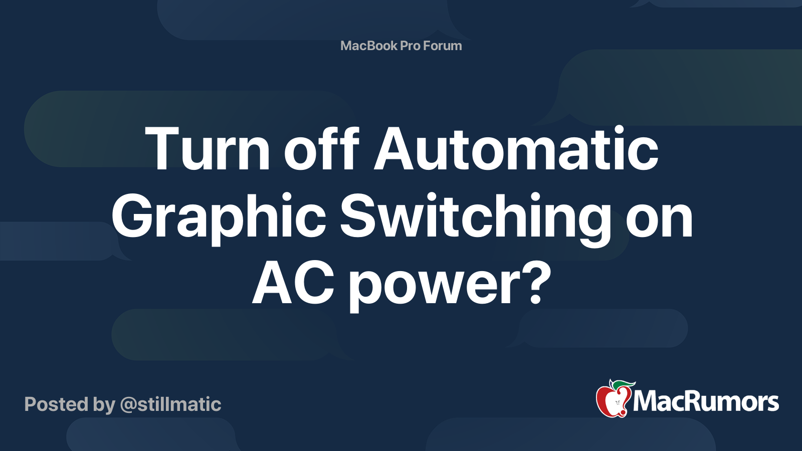 Turn off Automatic Graphic Switching on AC power? MacRumors Forums
