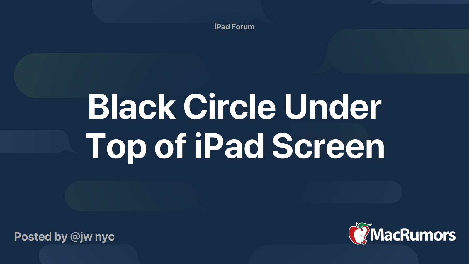 Black Circle Under Top of iPad Screen MacRumors Forums
