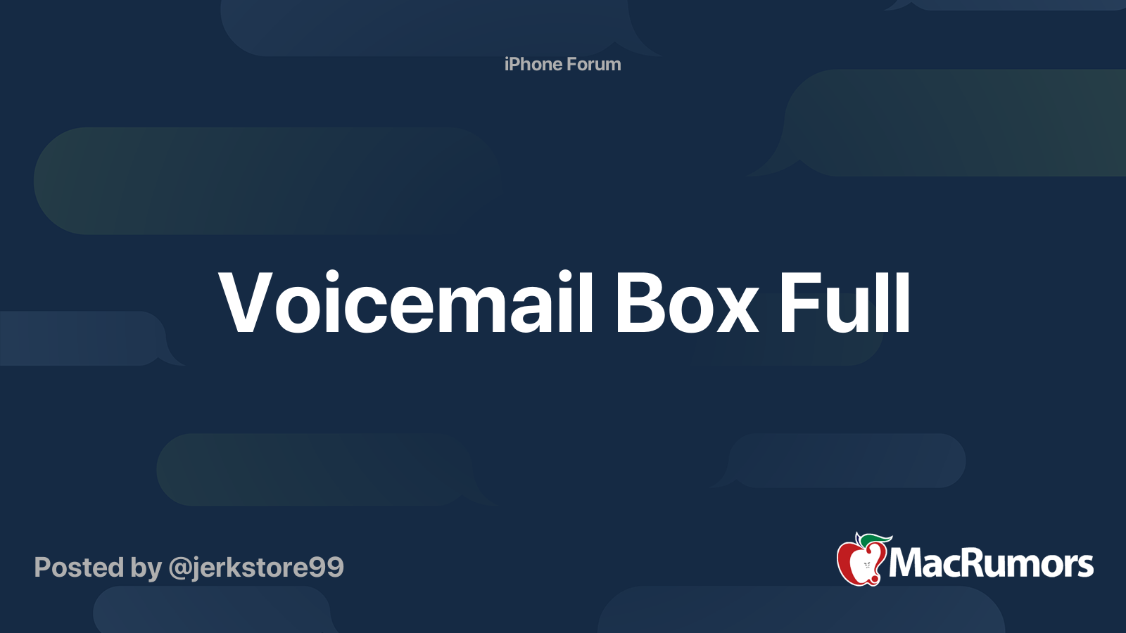 Voicemail Box Full | MacRumors Forums