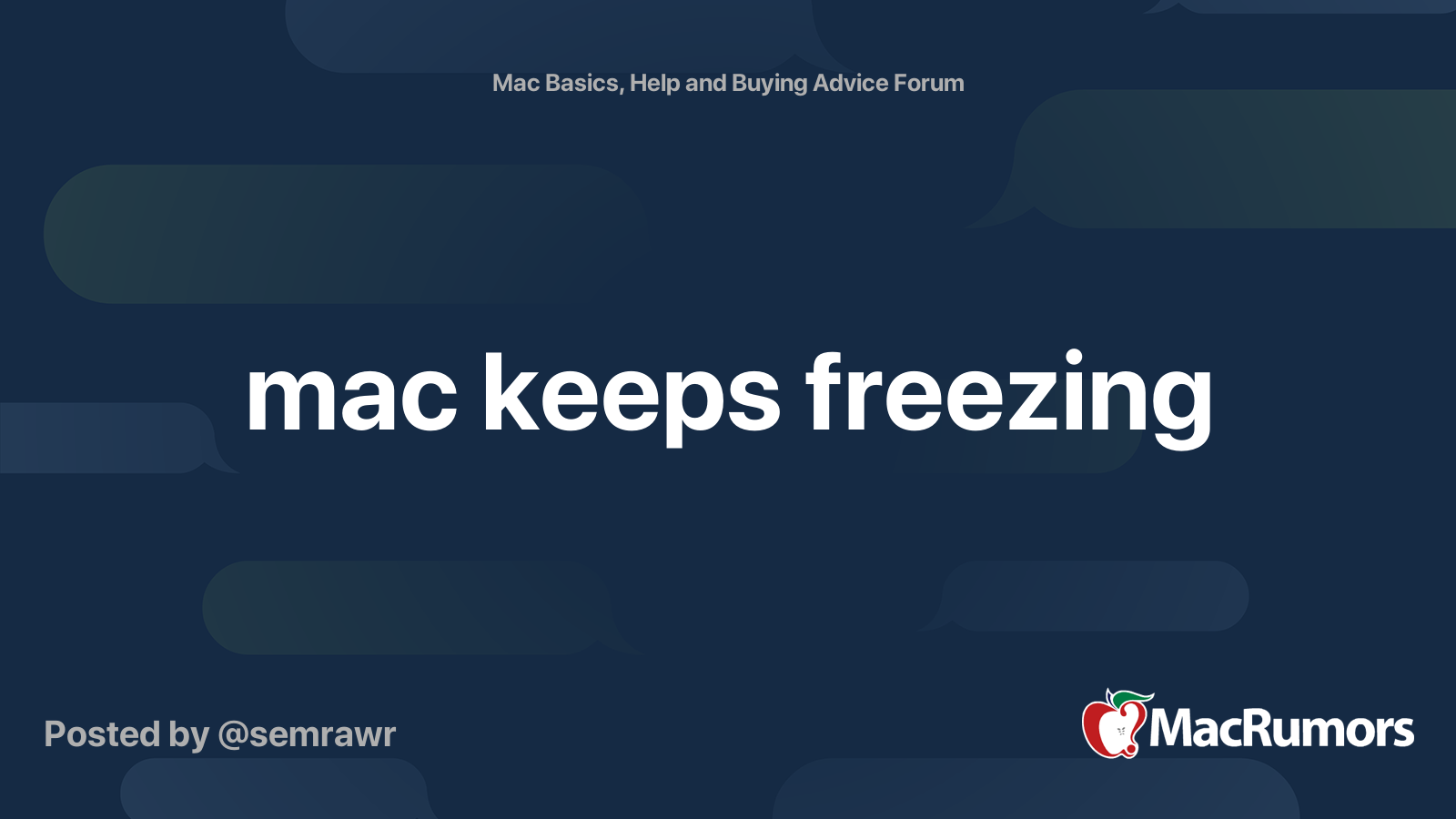 mac keeps freezing MacRumors Forums