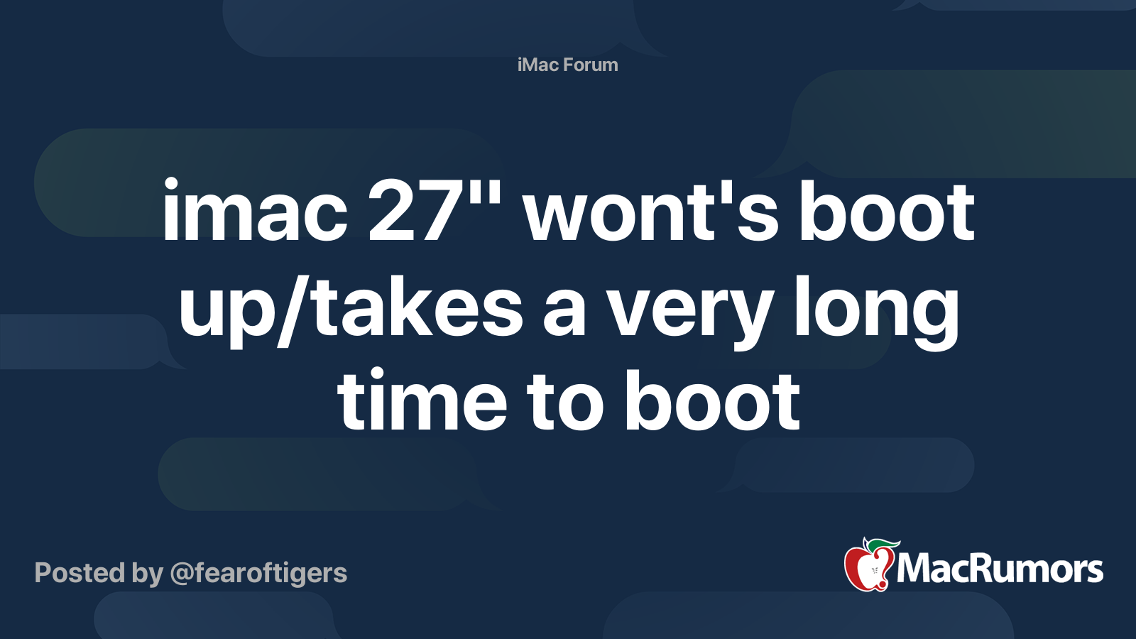 imac 27" wont's boot up/takes a very long time to boot MacRumors Forums