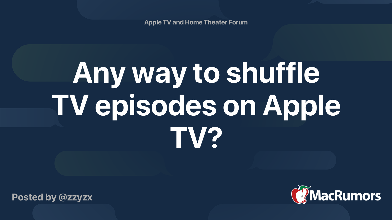 Any way to shuffle TV episodes on Apple TV? MacRumors Forums