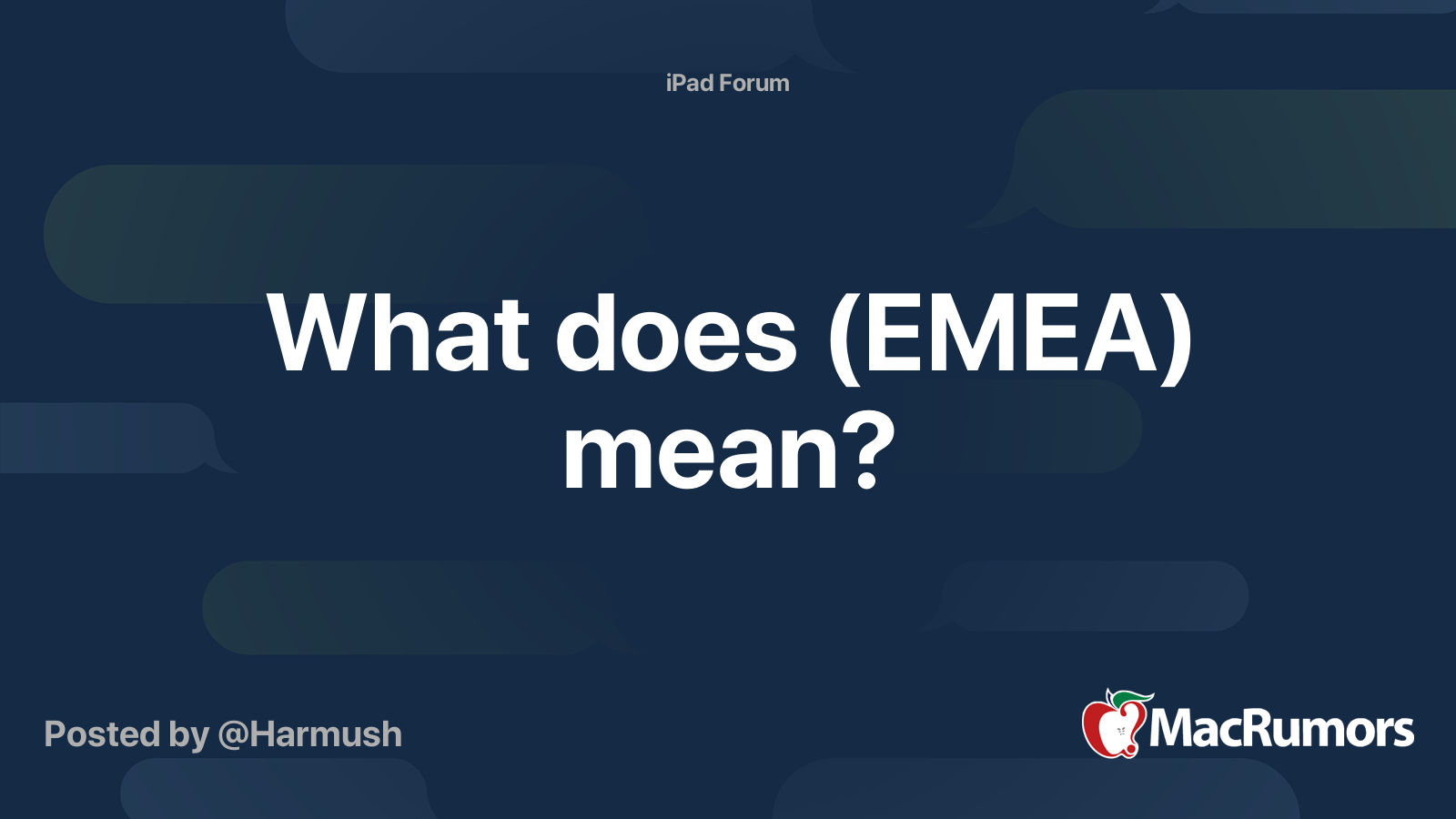 What does (EMEA) mean? MacRumors Forums