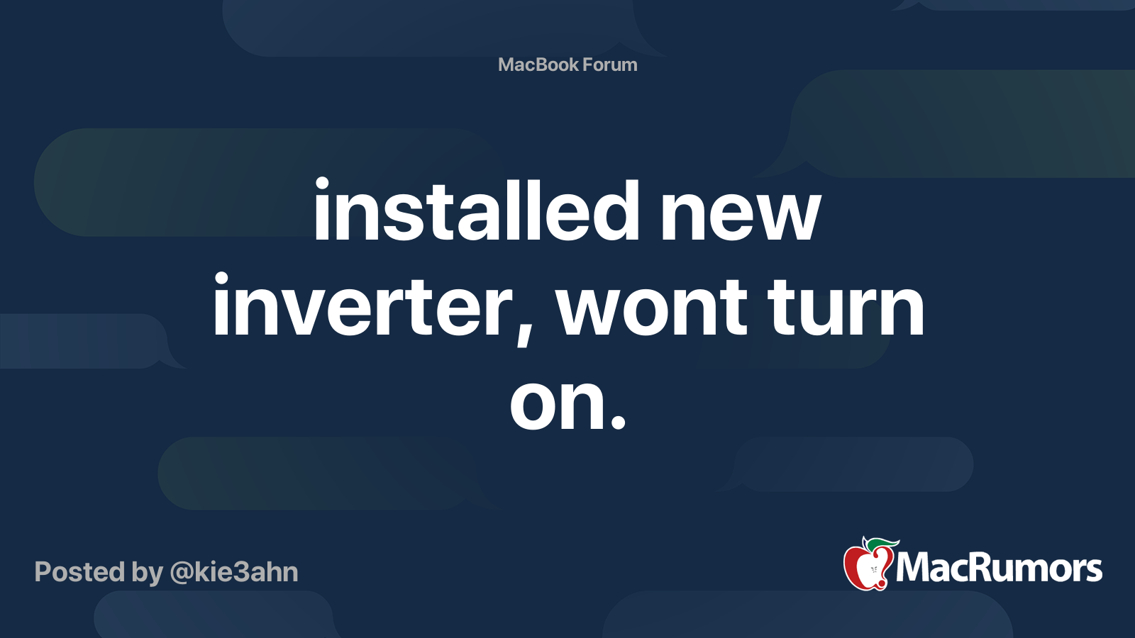 installed new inverter, wont turn on. MacRumors Forums