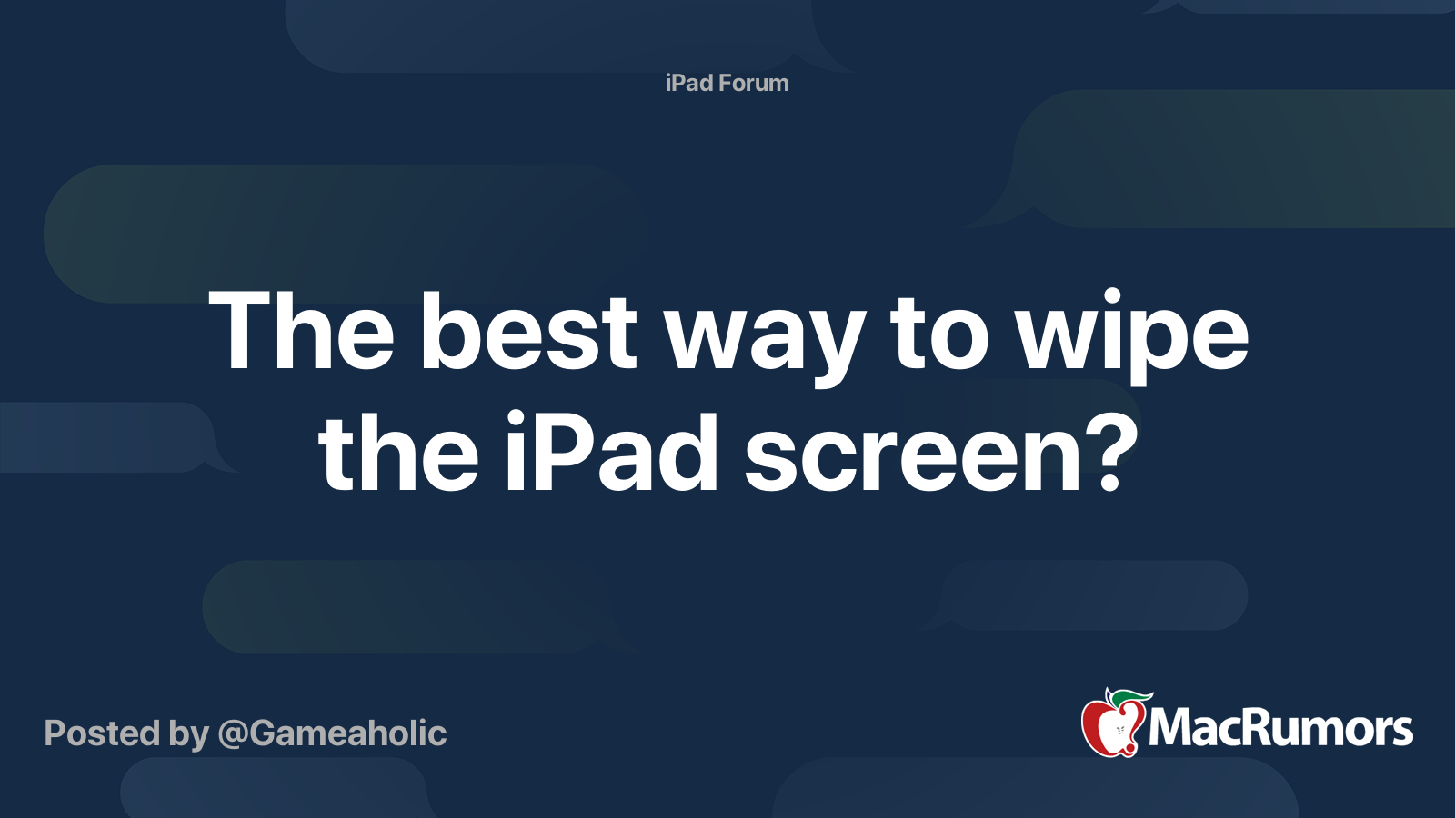 The best way to wipe the iPad screen? | MacRumors Forums