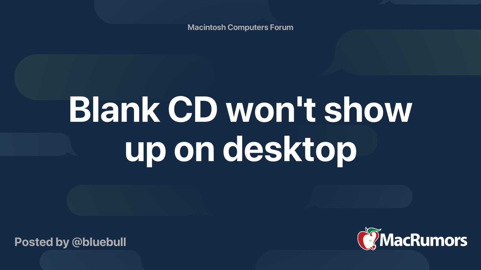 Blank CD won't show up on desktop MacRumors Forums