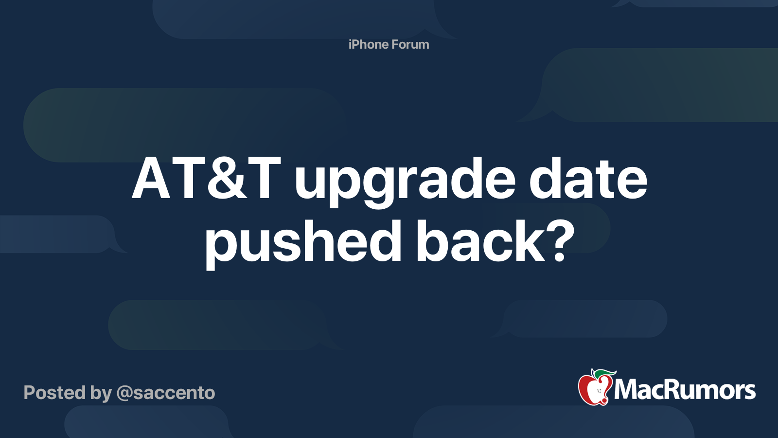 AT&T upgrade date pushed back? | MacRumors Forums