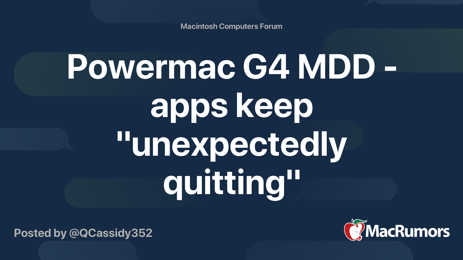 Powermac G4 MDD apps keep "unexpectedly quitting" MacRumors Forums