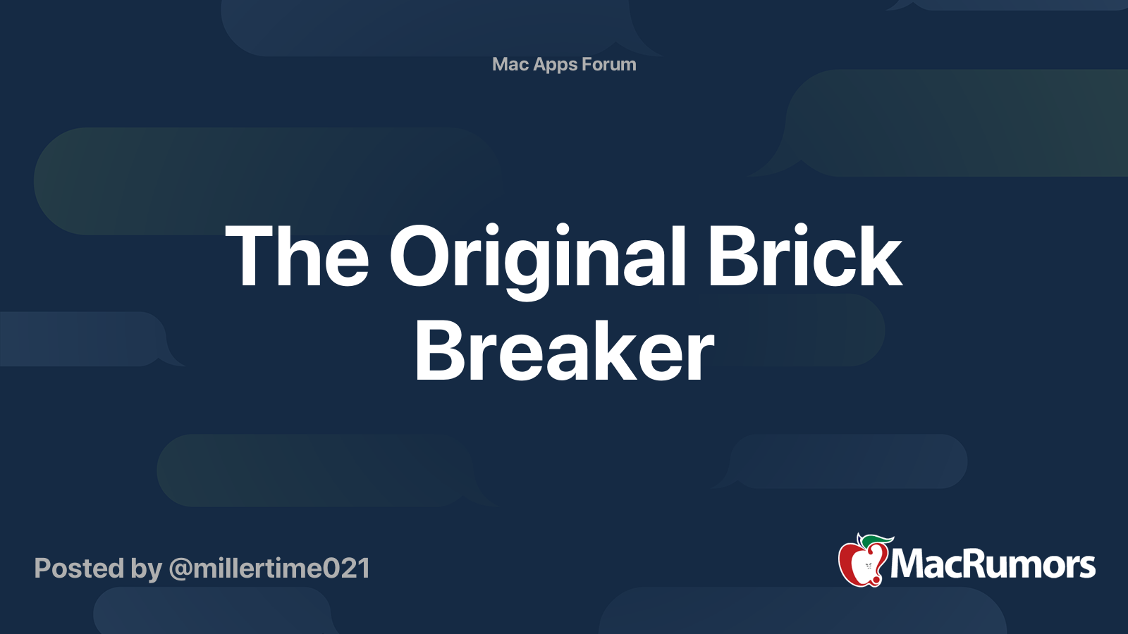 The Original Brick Breaker MacRumors Forums