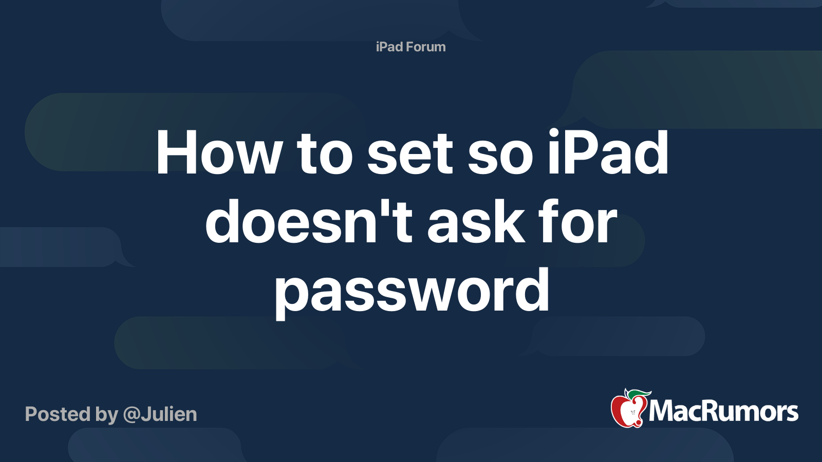 How To Set So IPad Doesn t Ask For Password MacRumors Forums