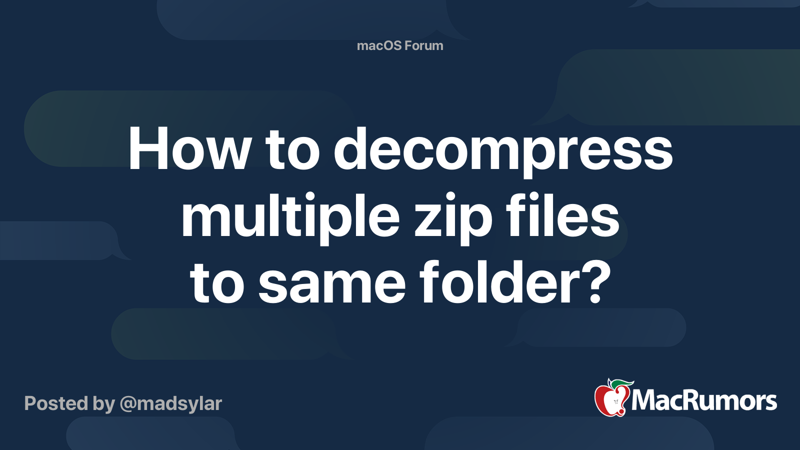 how-to-decompress-multiple-zip-files-to-same-folder-macrumors-forums