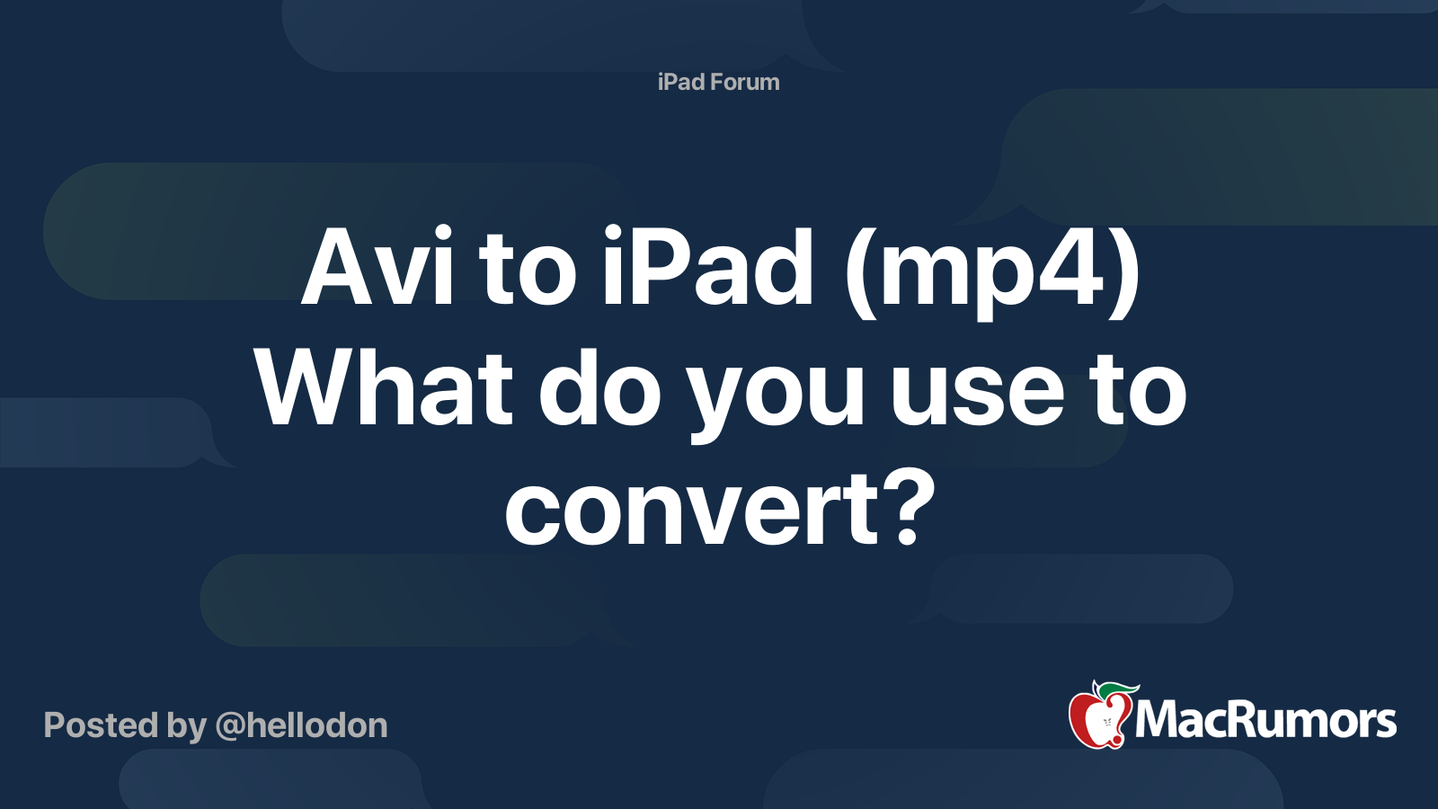 Avi to iPad (mp4) What do you use to convert? MacRumors Forums