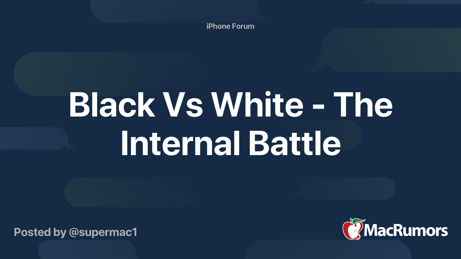 Black Vs White The Internal Battle MacRumors Forums