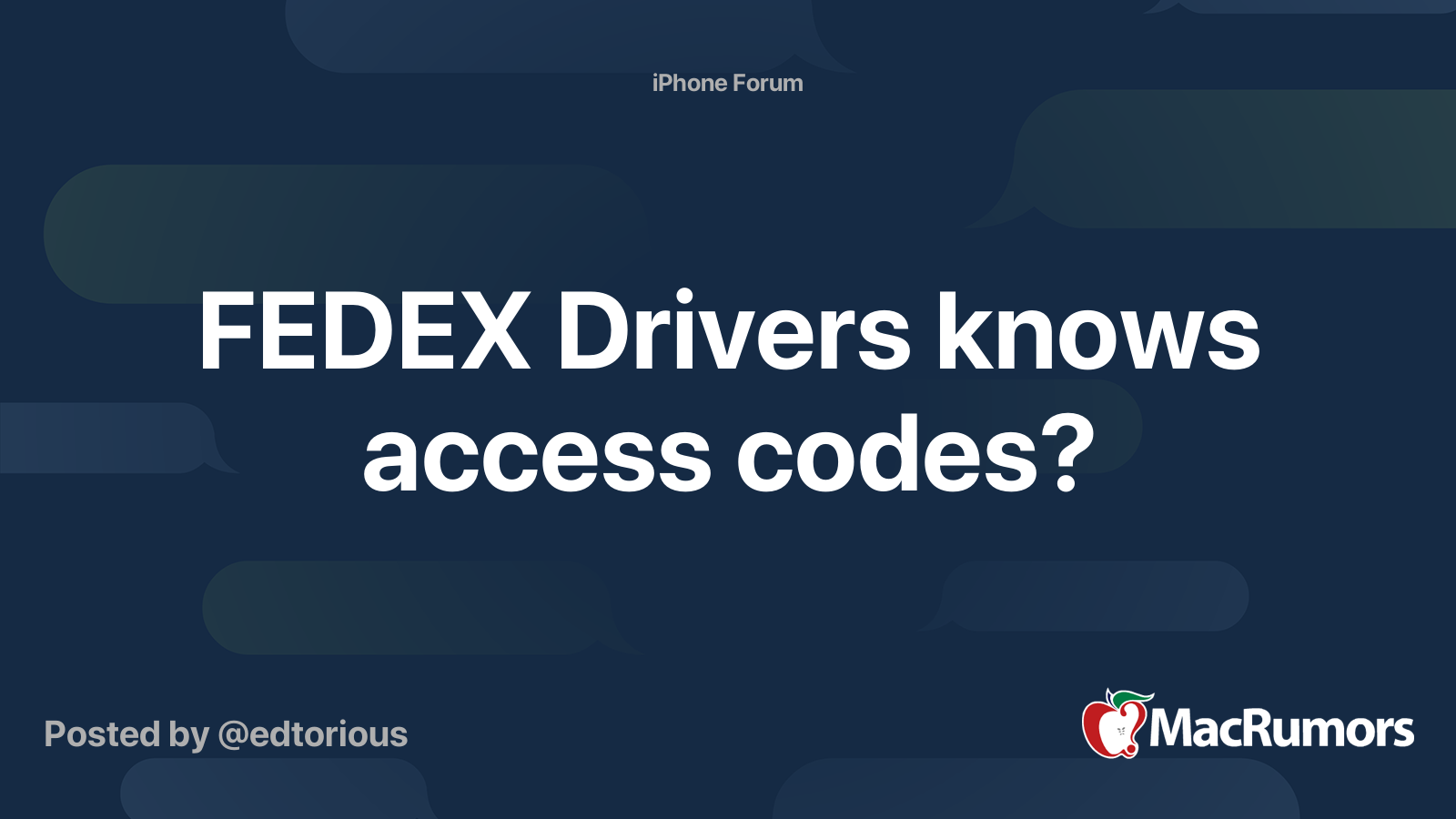 FEDEX Drivers knows access codes? | MacRumors Forums