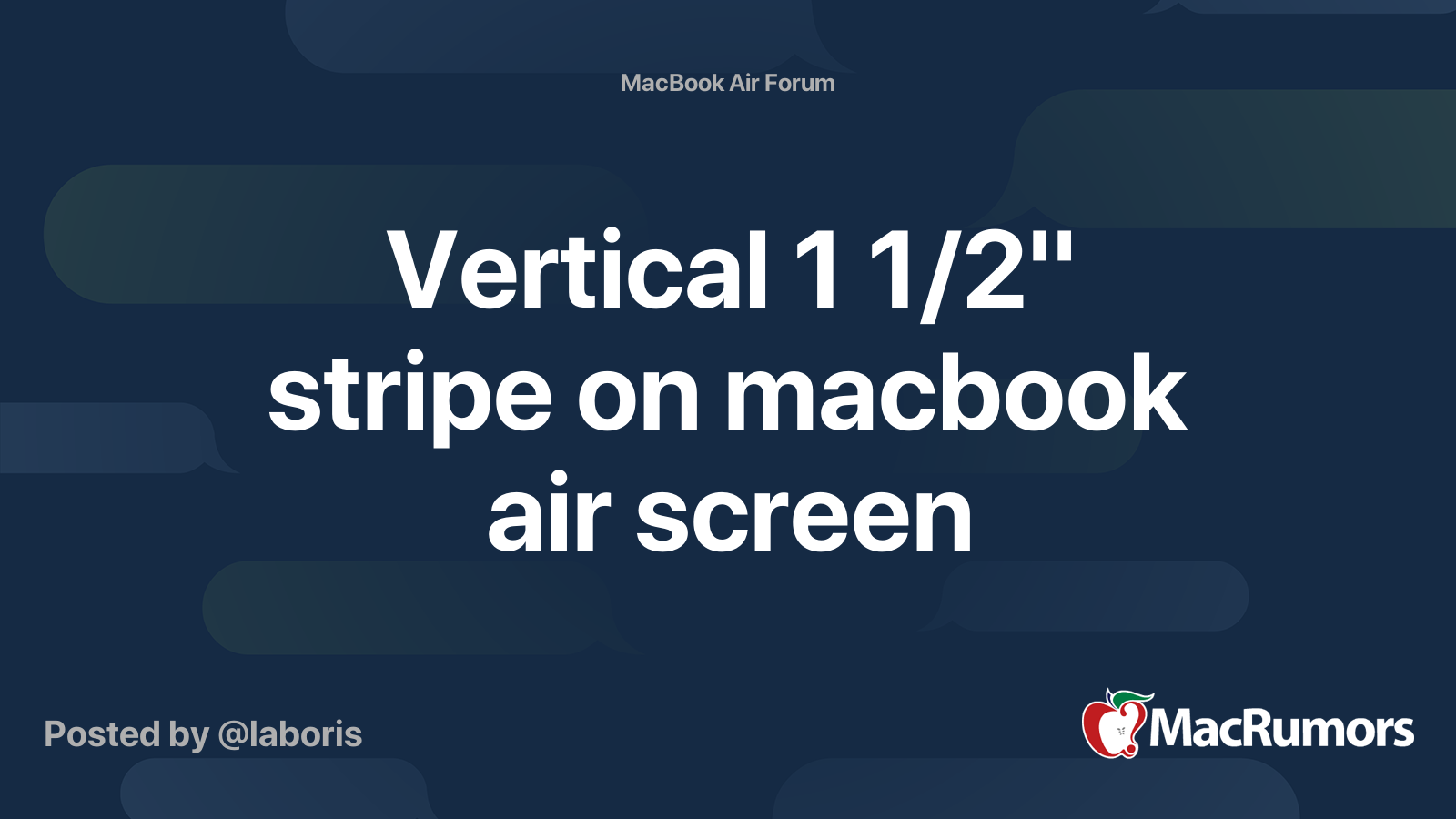 Vertical 1 1/2'' stripe on macbook air screen MacRumors Forums