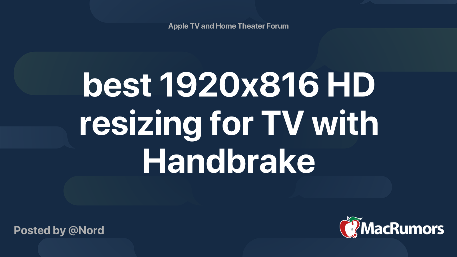Best 19x816 Hd Resizing For Tv With Handbrake Macrumors Forums