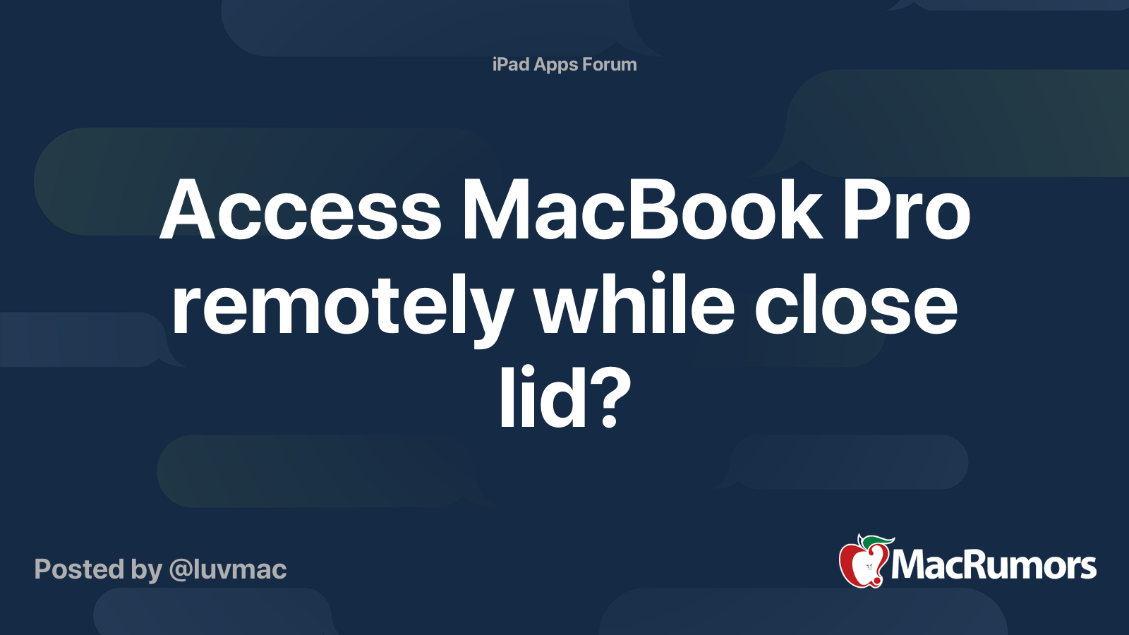 Access MacBook Pro remotely while close lid MacRumors Forums