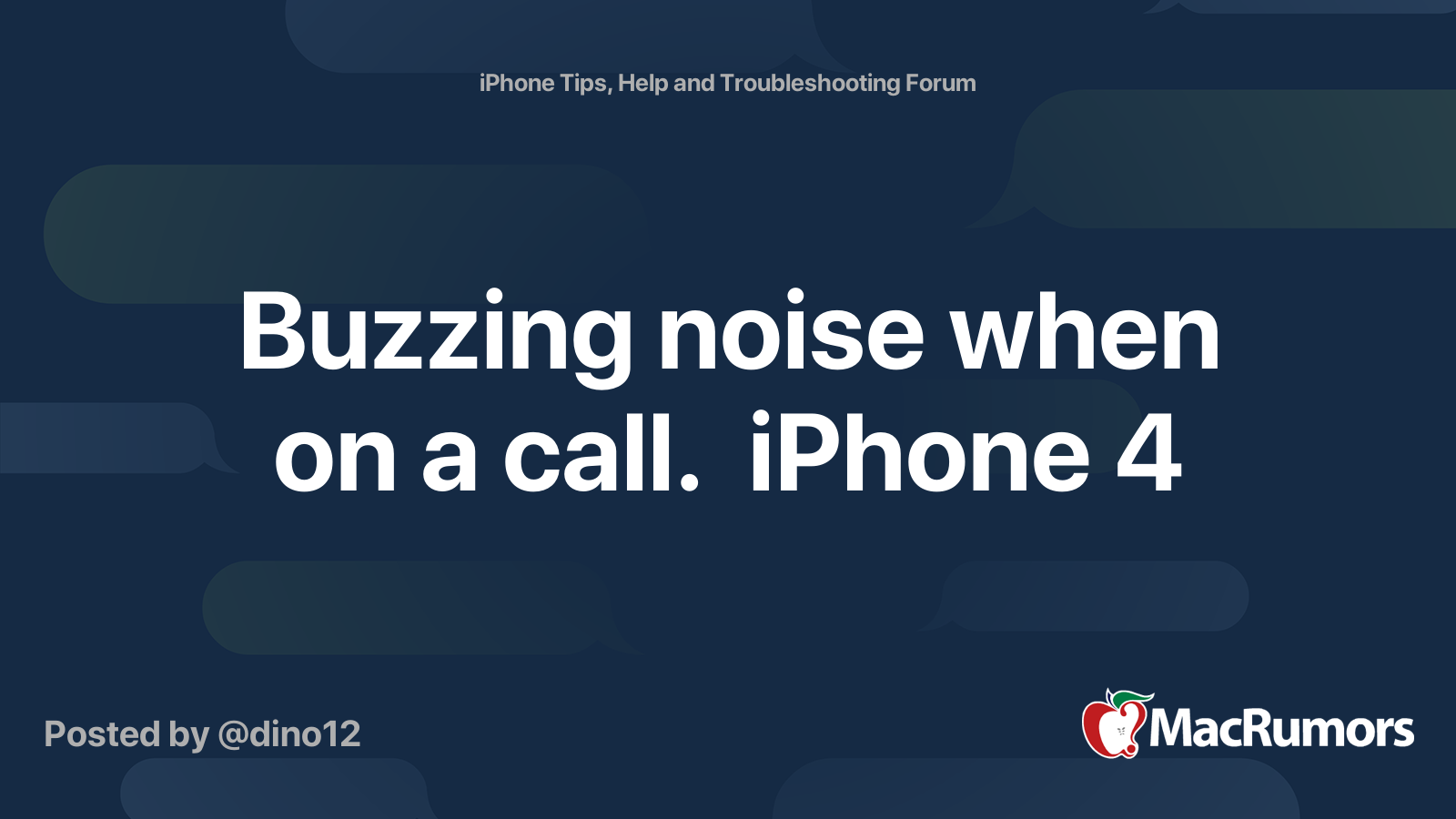 Buzzing noise when on a call. iPhone 4 MacRumors Forums