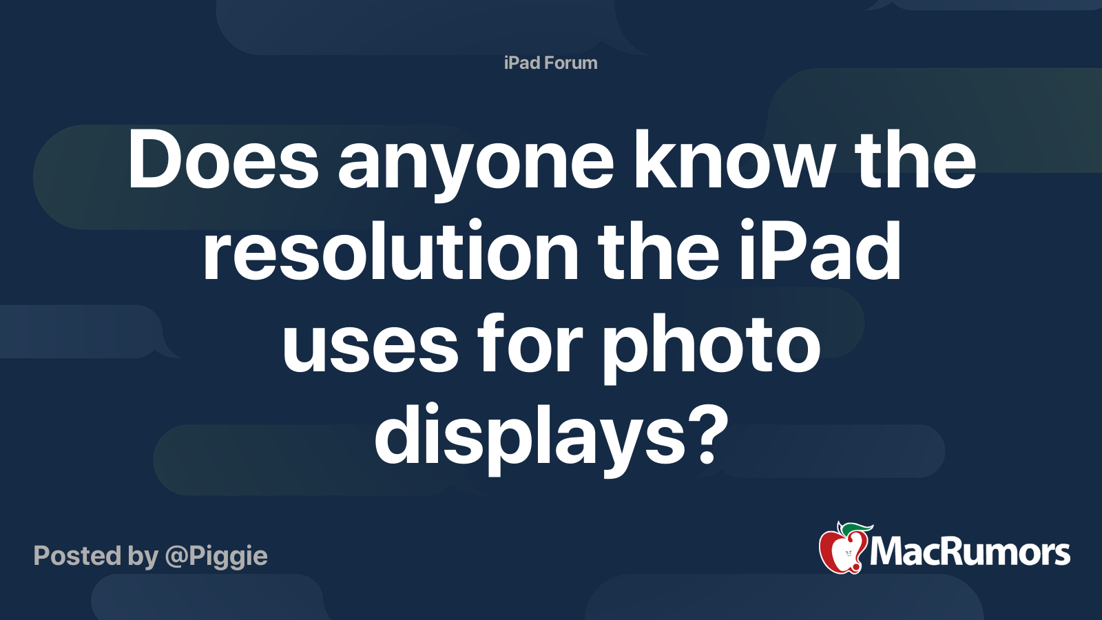 Does anyone know the resolution the iPad uses for photo displays ...