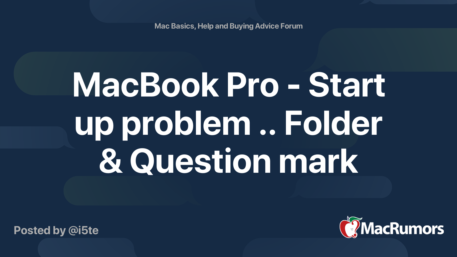 MacBook Pro Start up problem .. Folder & Question mark MacRumors Forums