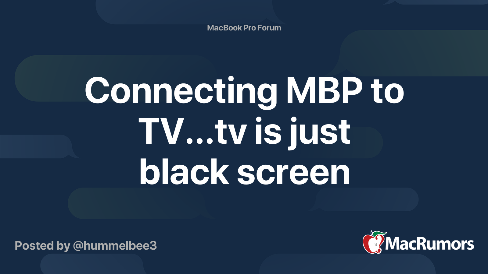 Connecting MBP to TV...tv is just black screen MacRumors Forums