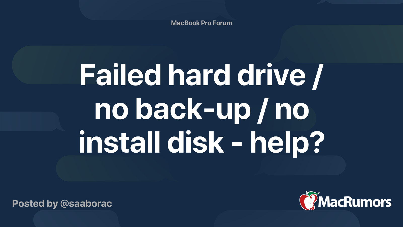 Failed hard drive / no back-up / no install disk - help? | MacRumors Forums
