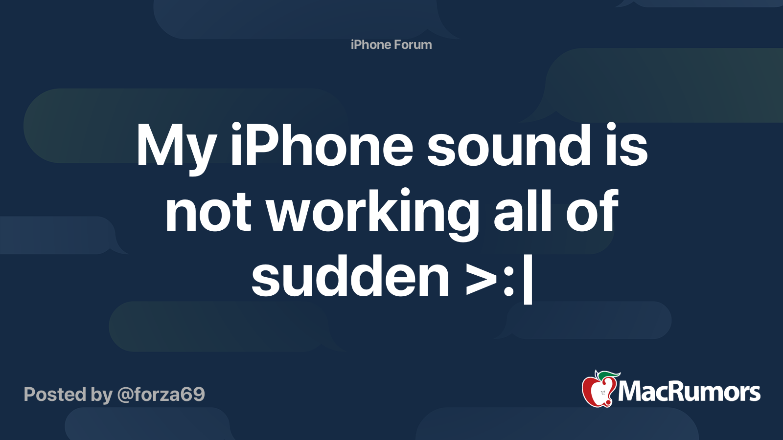 my-iphone-sound-is-not-working-all-of-sudden-macrumors-forums