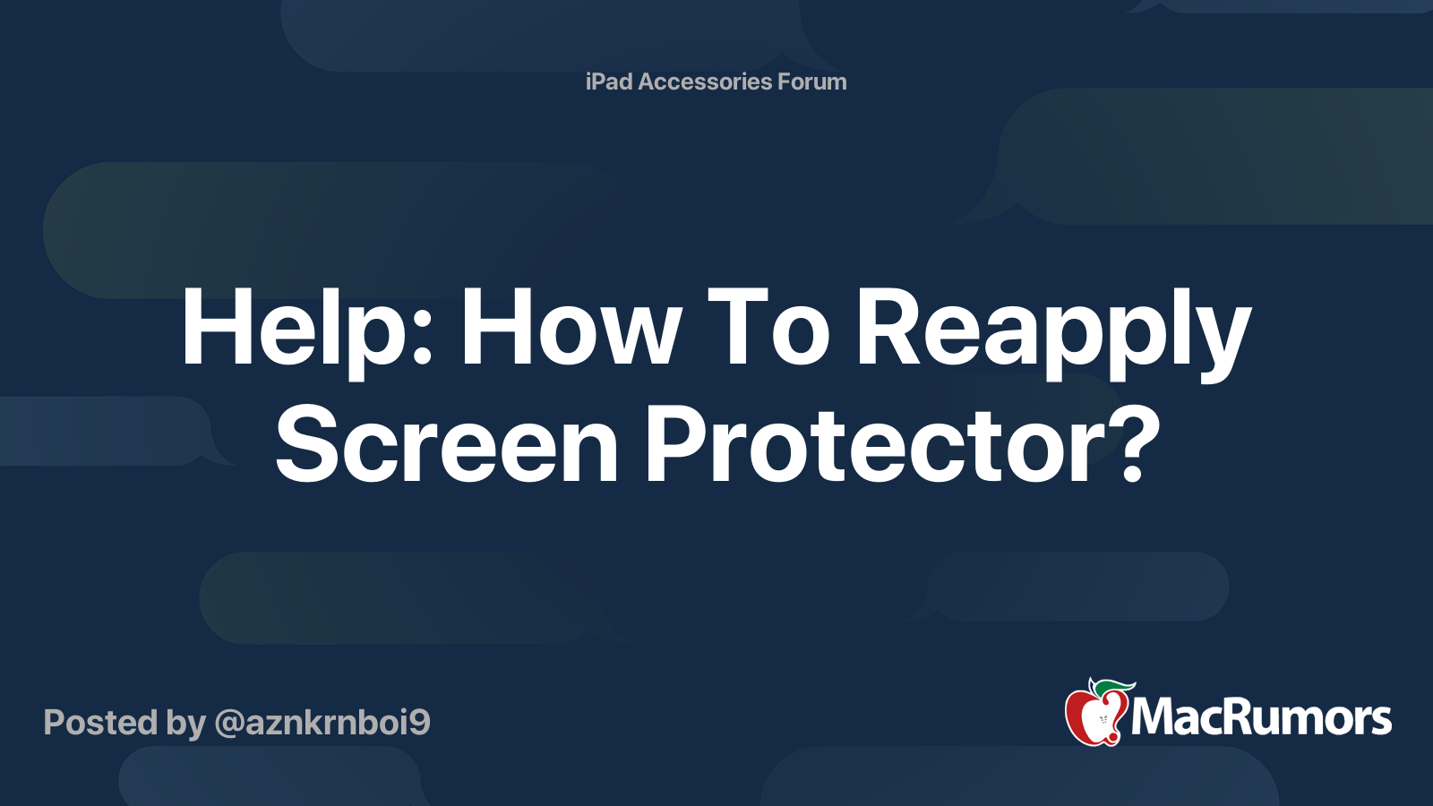 Help How To Reapply Screen Protector? MacRumors Forums