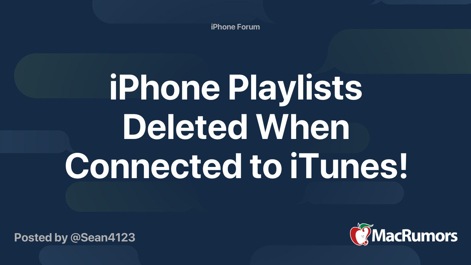 iPhone Playlists Deleted When Connected to iTunes! MacRumors Forums