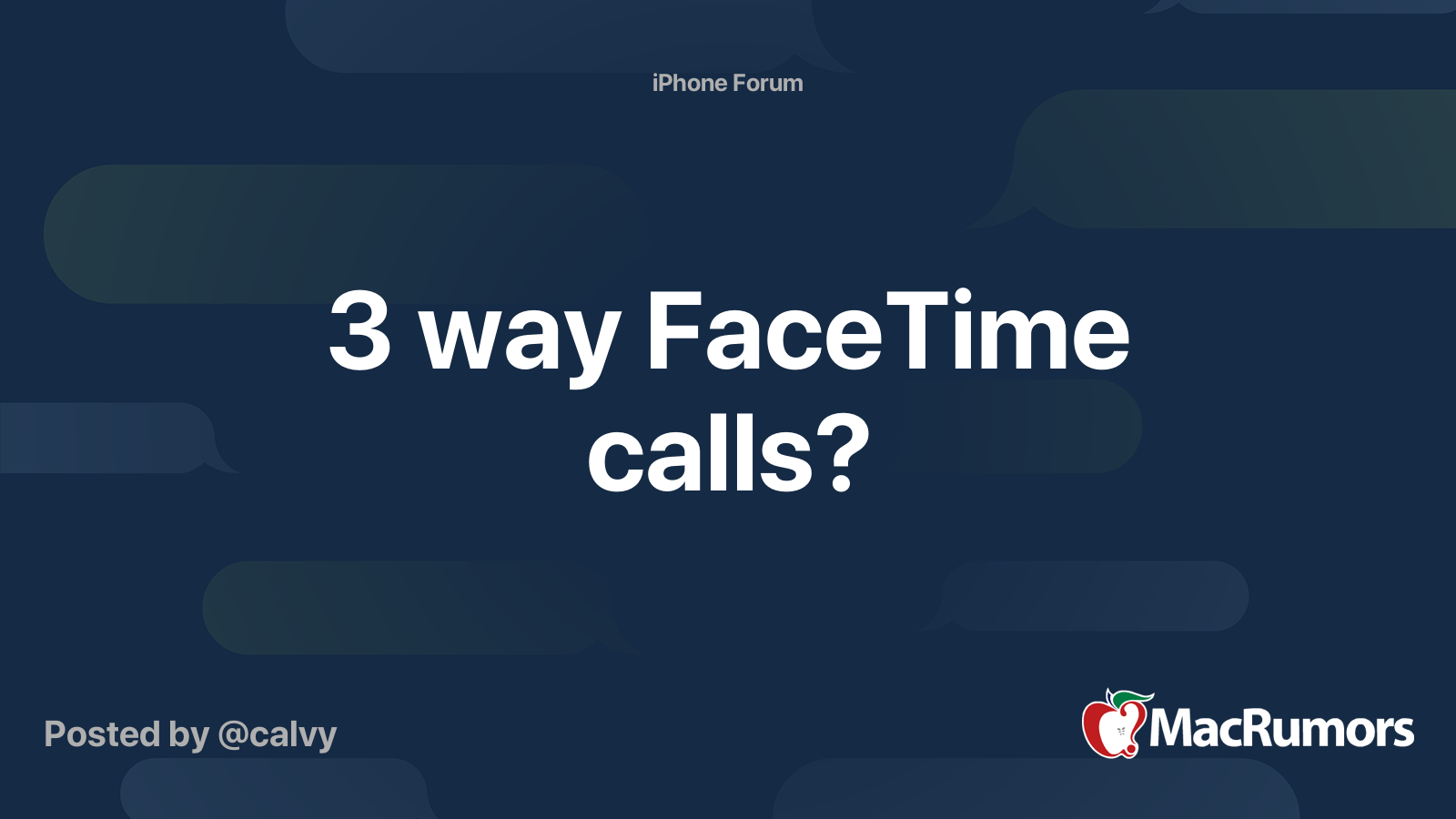 3 way FaceTime calls? | MacRumors Forums