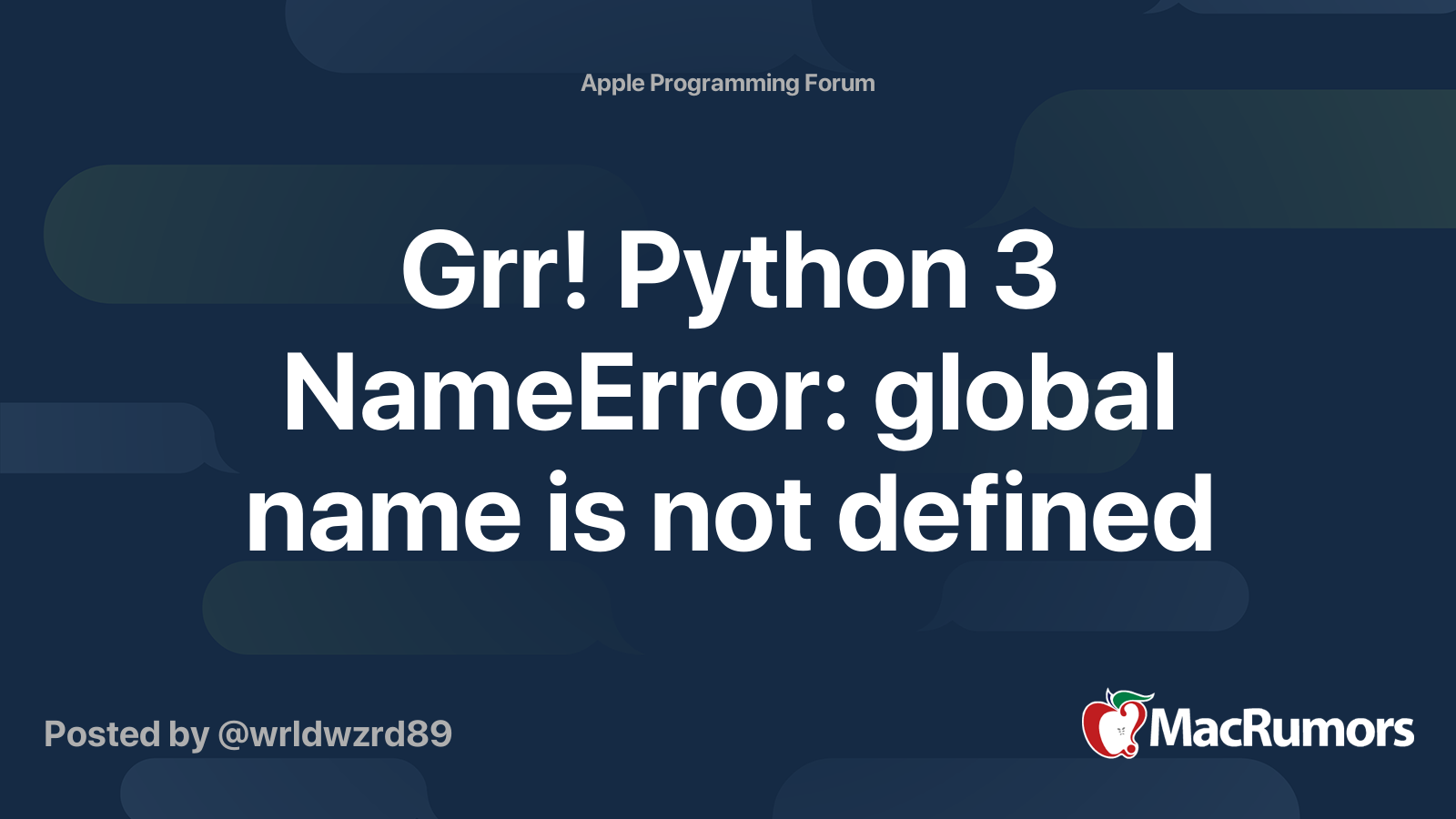 Grr Python 3 Nameerror Global Name Is Not Defined Macrumors Forums