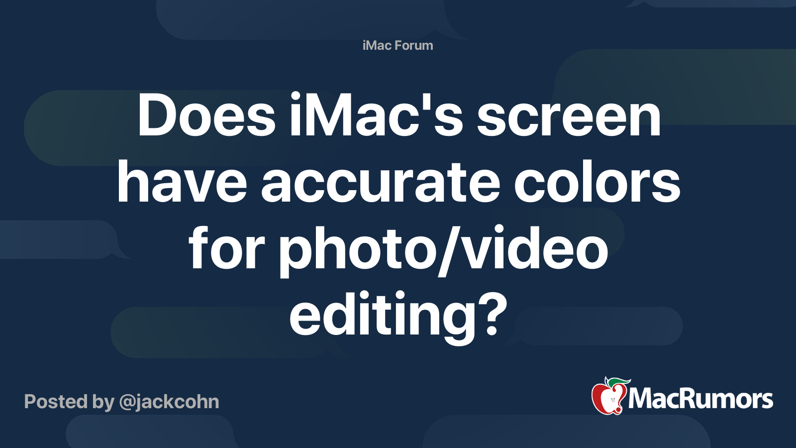 Does iMac's screen have accurate colors for photo/video editing