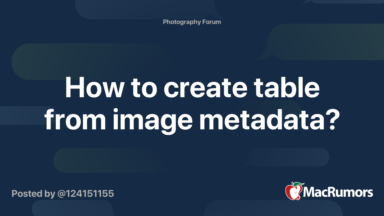 how-to-create-table-from-image-metadata-macrumors-forums